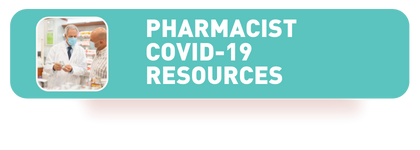 PHARMACIST COVID-19 RESOURCES