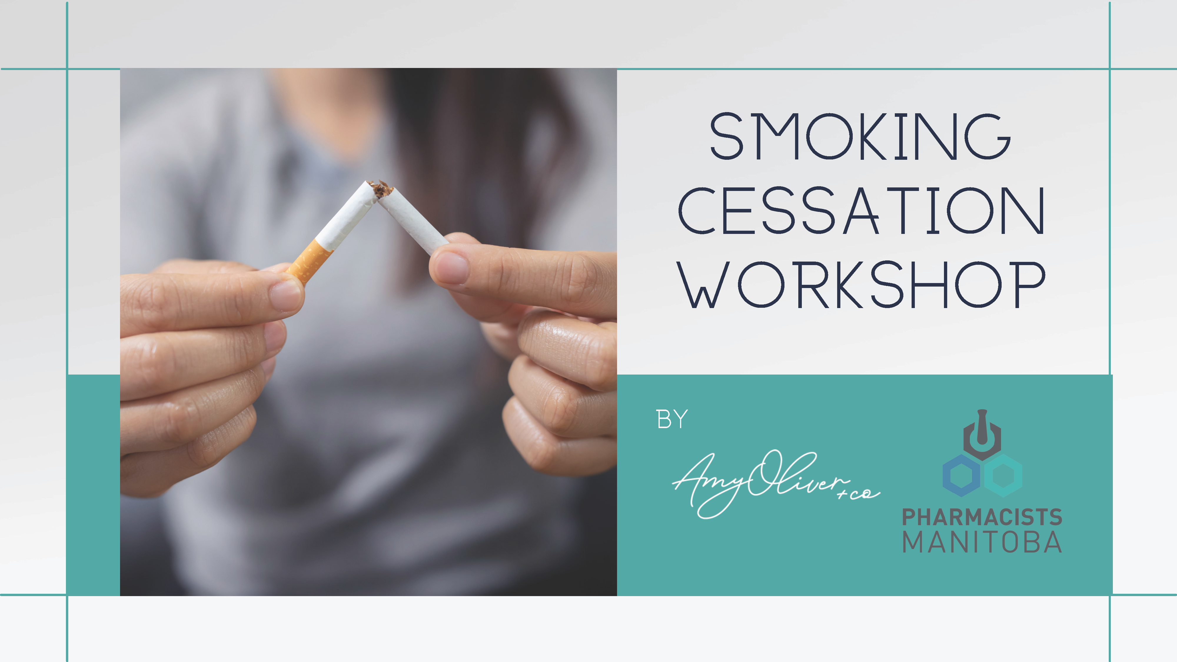 SMOKING CESSATION WORKSHOP BY Amy Oliver + Co Pharmacists Manitoba