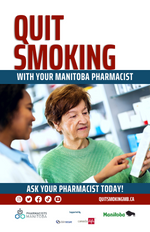 QUIT SMOKING WITH YOUR MANITOBA PHARMACIST ASK YOUR PHARMACIST TODAY!
